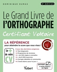 Dominique Dumas - Le Grand Livre de l'orthographe - Certificat Voltaire.