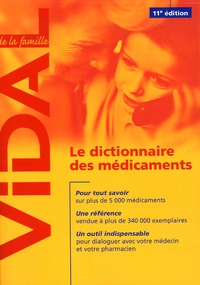 Dominique Dupagne - Vidal de la famille - Le dictionnaire des médicaments.