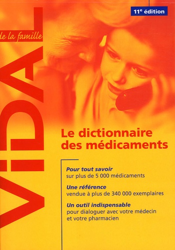 Dominique Dupagne - Vidal de la famille - Le dictionnaire des médicaments.