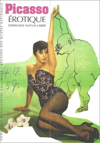 Dominique Dupuis-Labbé - Picasso érotique.