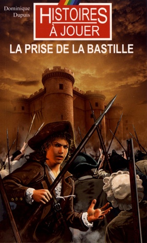Les livres à remonter le temps Tome 21 La prise de la Bastille