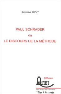 Paul Schrader ou le discours de la méthode
