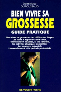 Dominique Duroussaud - Bien Vivre Sa Grossesse.