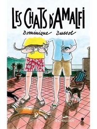 Dominique Dussol - Les chats d'Amalfi.