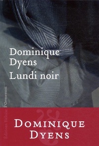 Dominique Dyens - Lundi noir.