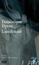 Dominique Dyens - Lundi noir.