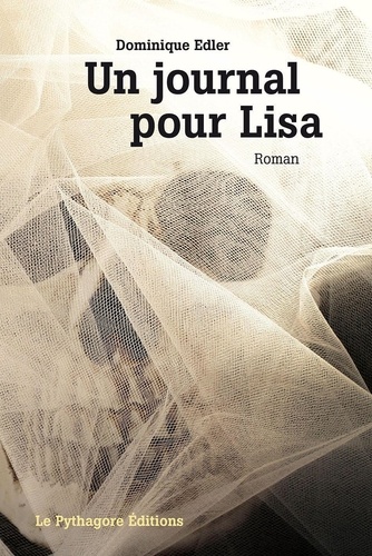 Dominique Edler - Un journal pour Lisa.