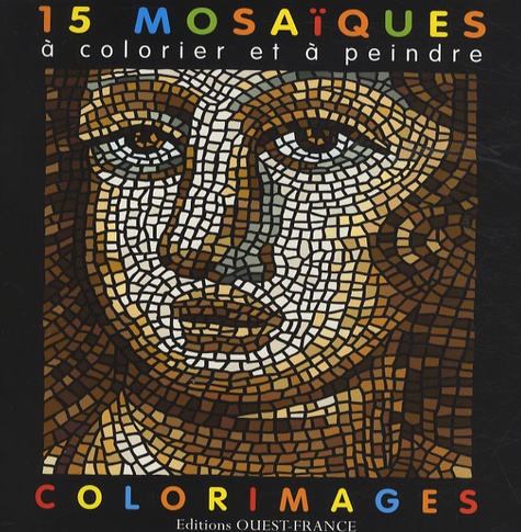 Dominique Ehrhard - 15 mosaïques à colorier et à peindre.