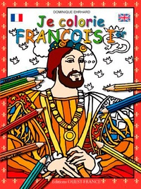 Dominique Ehrhard - Je colorie François 1er.