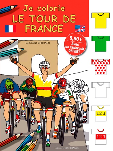 Dominique Ehrhard - Je colorie le Tour de France - Avec un fanbrush offert.
