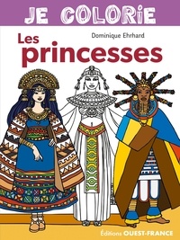 Dominique Ehrhard - Je colorie les princesses.