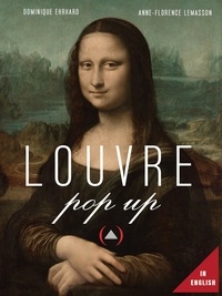 Dominique Ehrhard et Anne-Florence Lemasson - Louvre Pop up - English version - Version anglaise.