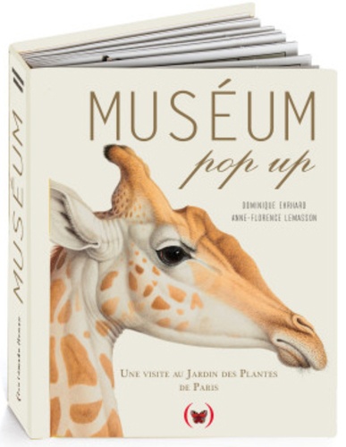 Dominique Ehrhard et Anne-Florence Lemasson - Muséum Pop up - Une visite au Jardin des Plantes de Paris.