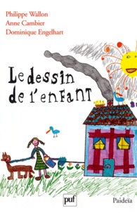 Dominique Engelhart et Anne Cambier - Le dessin de l'enfant - 2ème édition refondue.