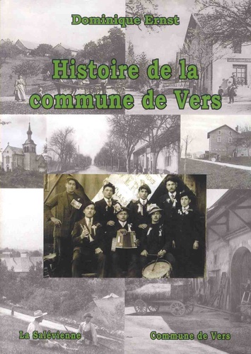 Dominique Ernst - Histoire de la commune de Vers.