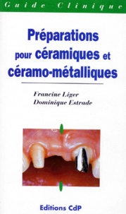Dominique Estrade et Francine Liger - Préparations pour céramiques et céramo-métalliques.