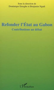 Refonder l'Etat au Gabon