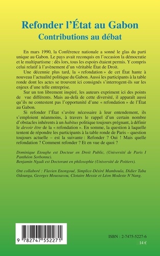 Refonder l'Etat au Gabon. Contributions au débat, Actes de la table ronde sur le projet de refondation de l'Etat au Gabon, Paris, 8 juin 2003