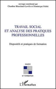 Travail Social Et Analyse Des Pratiques Professionnelles. Dispositifs Et Pratiques De Formation