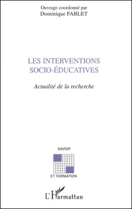Les Interventions Socio-Educatives. Actualite De La Recherche