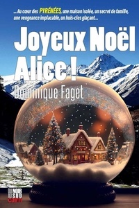Dominique Faget - Joyeux Noël Alice.