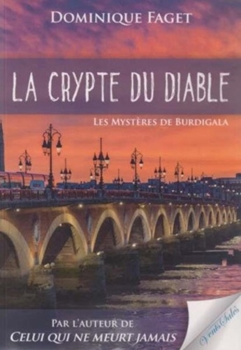 Dominique Faget - La crypte du diable - Les mystères de Burdigala.