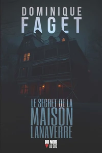 Le secret de la maison Lanaverre