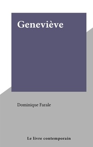 Dominique Farale - Geneviève.
