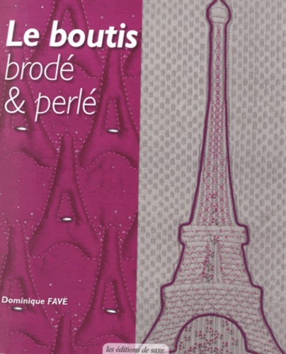 Dominique Fave - Le boutis brodé & perlé.