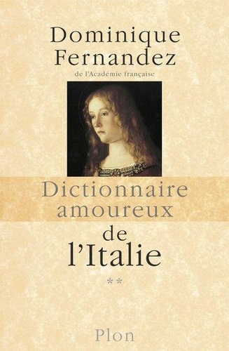 Dictionnaire amoureux de l'Italie. Tome 2, De N à Z