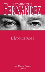 Dominique Fernandez - L'Etoile rose.