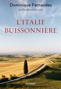 Dominique Fernandez - L'Italie buissonnière.