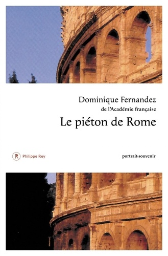 Le piéton de Rome. Portrait-souvenir