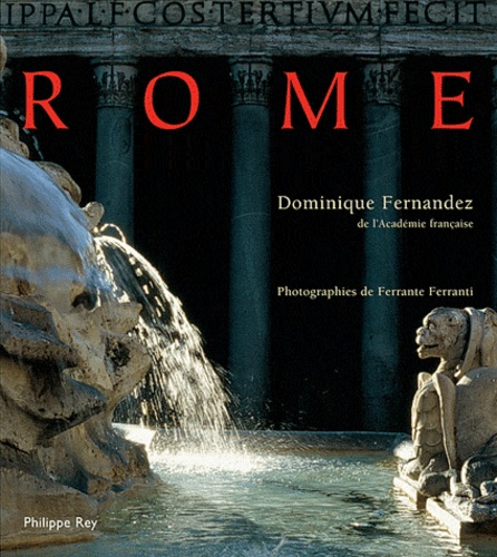 Dominique Fernandez - Rome.