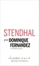 Dominique Fernandez - Stendhal.