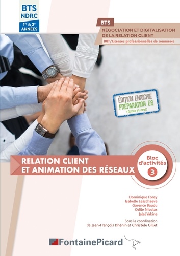 Relation client et animation des réseaux Bloc d'activités 3 BTS NDRC 1re & 2e années  Edition 2021-2022