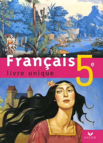 Dominique Fouquet et Patrick Jeunon - Français 5e - Livre unique.
