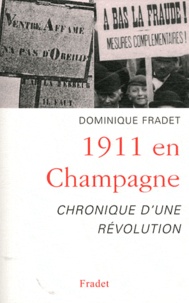 Dominique Fradet - 1911 en Champagne - Chronique d'une révolution.