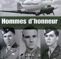 Dominique François - Hommes d'honneur - Le destin de trois officiers d'un bataillon de parachutistes.