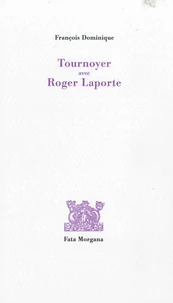 Tournoyer avec Roger Laporte