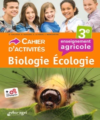Dominique Galiana et Sophie Guguen - Biologie écologie 3e enseignement agricole - Cahier d'activités.