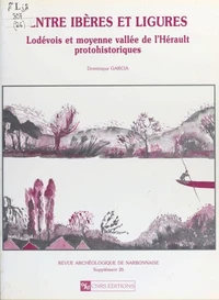 Entre Ibères et Ligures : Lodevois et moyenne vallée de l'Hérault protohistoriques