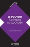 Dominique Garnier - Le pouvoir à l'épreuve du quotidien.