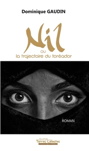 NIL ou la trajectoire du toreador