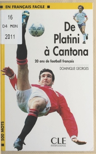 De Platini à Cantona, 20 ans de football français