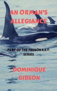 An Orman's Allegiance: Truson S.E.T. Series