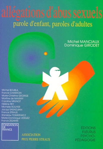 Dominique Girodet et Michel Manciaux - Allegation D'Abus Sexuels. Parole D'Enfant, Paroles D'Adultes.