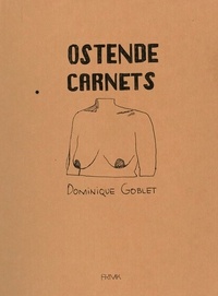 Dominique Goblet - Ostende carnets.