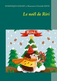 Dominique Godart et Christelle Histe - Le noël de Riri.