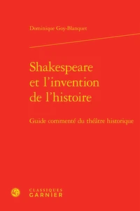 Shakespeare et l'invention de l'histoire